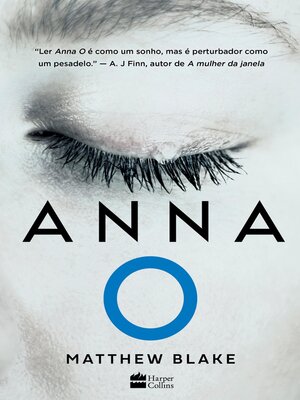 cover image of Anna O – O aguardado thriller sobre a jovem que caiu em um sono profundo após matar seus melhores amigos